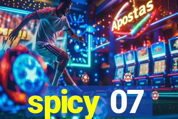 spicy 07